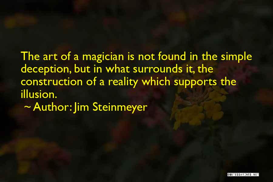 Jim Steinmeyer Quotes 766369