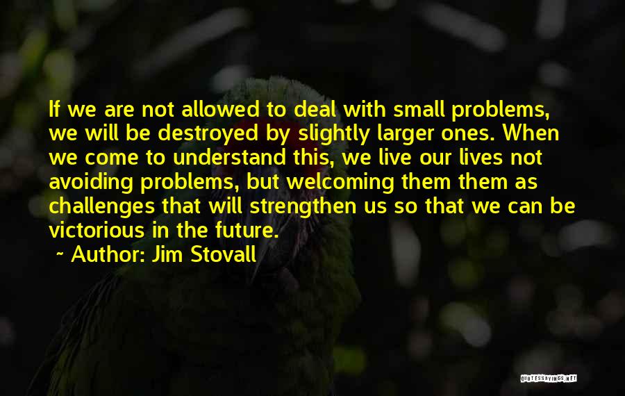 Jim Stovall Quotes 1055816