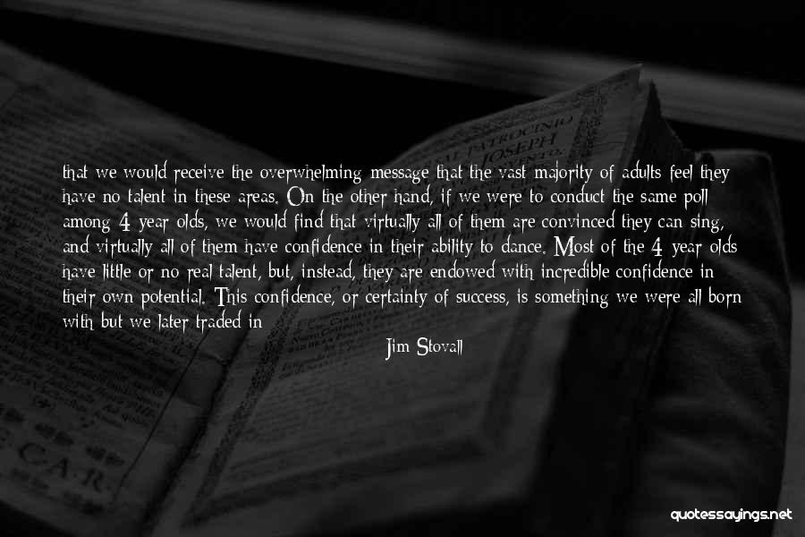 Jim Stovall Quotes 308139 Jim Stovall Quotes 308139