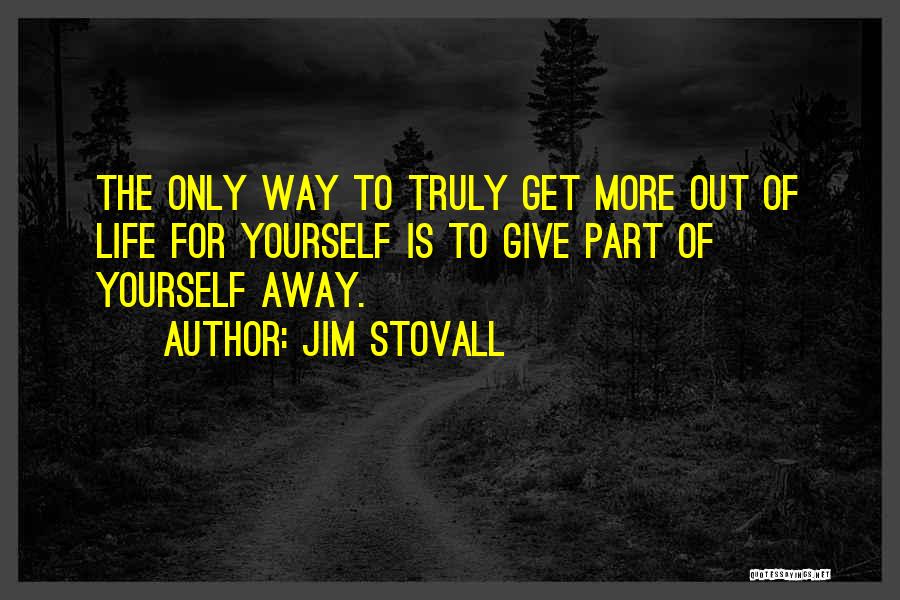 Jim Stovall Quotes 577476