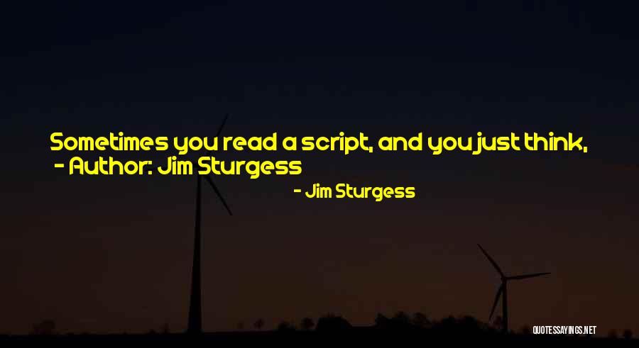 Jim Sturgess Quotes 1524679