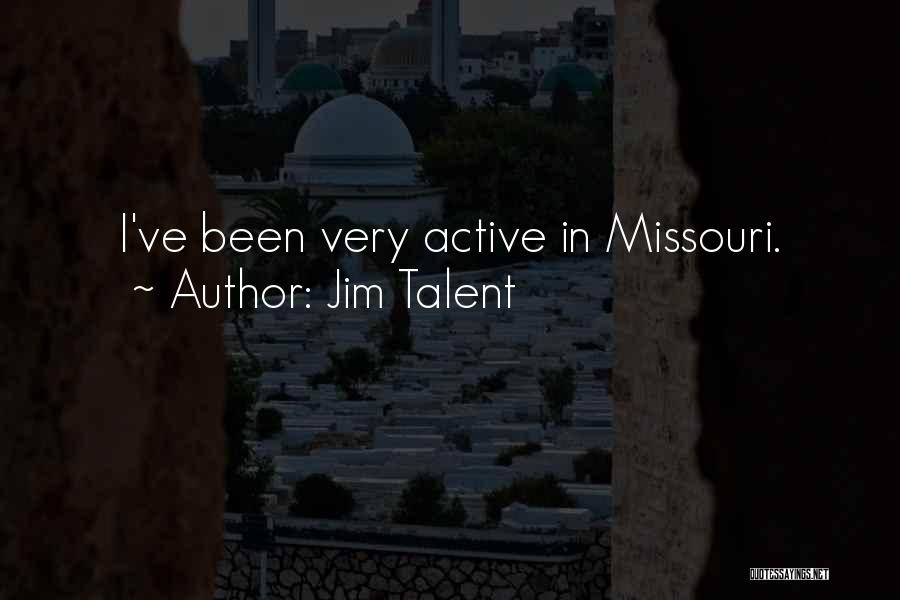 Jim Talent Quotes 1946494