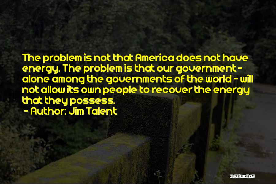 Jim Talent Quotes 336169