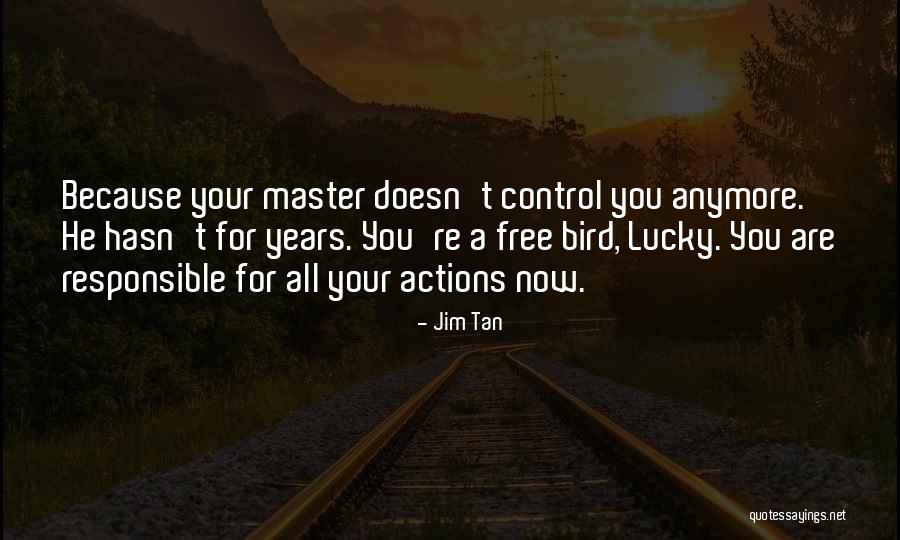 Jim Tan Quotes 1326089