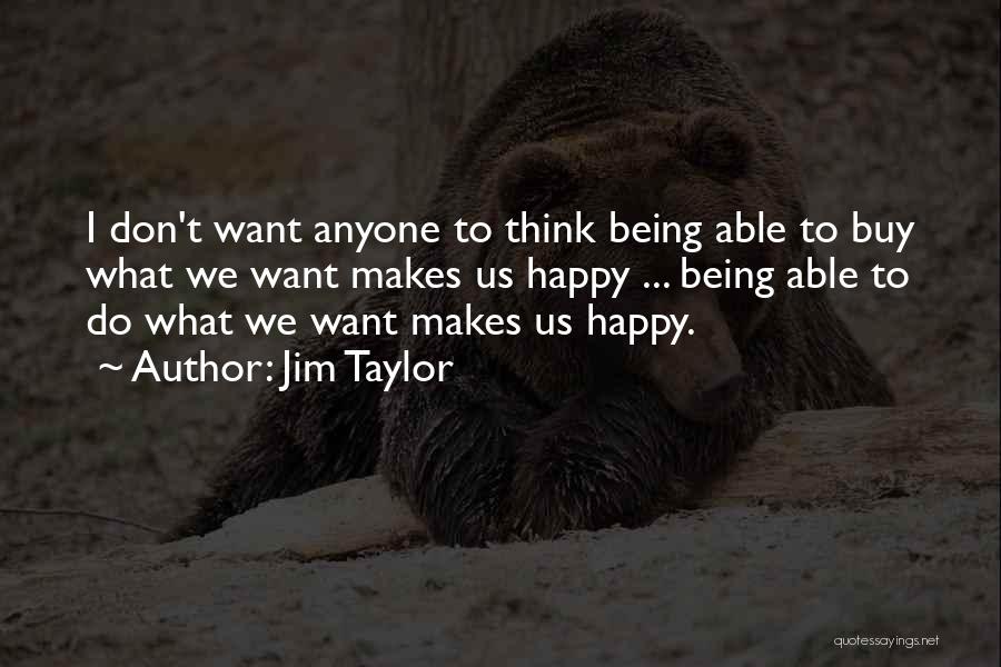 Jim Taylor Quotes 1806740