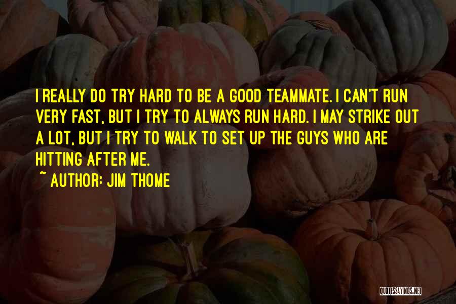 Jim Thome Quotes 569599