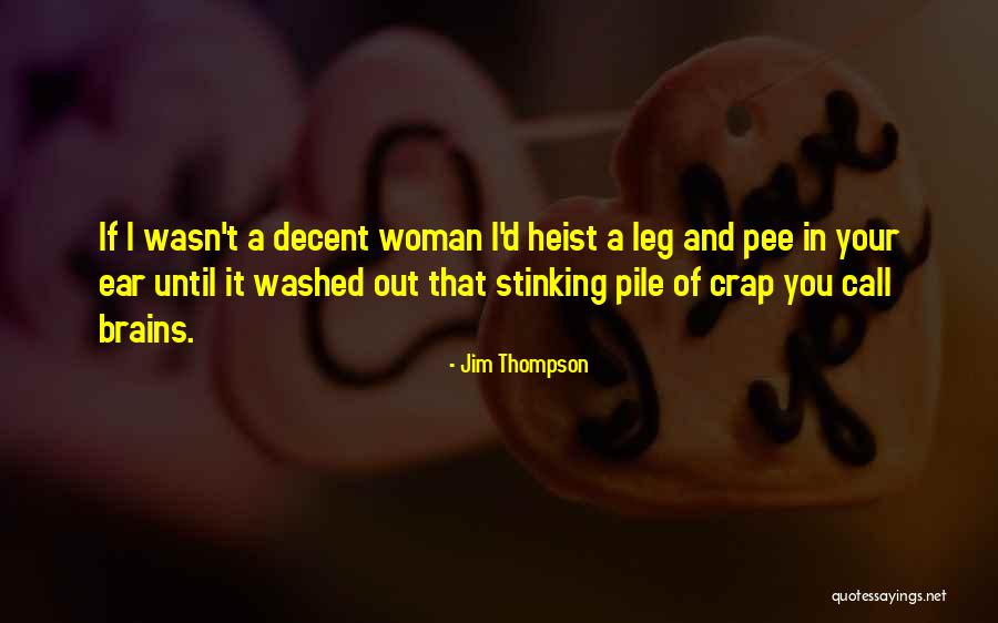 Jim Thompson Quotes 1221740