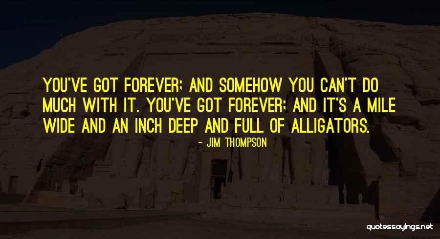 Jim Thompson Quotes 1246934 Jim Thompson Quotes 1246934