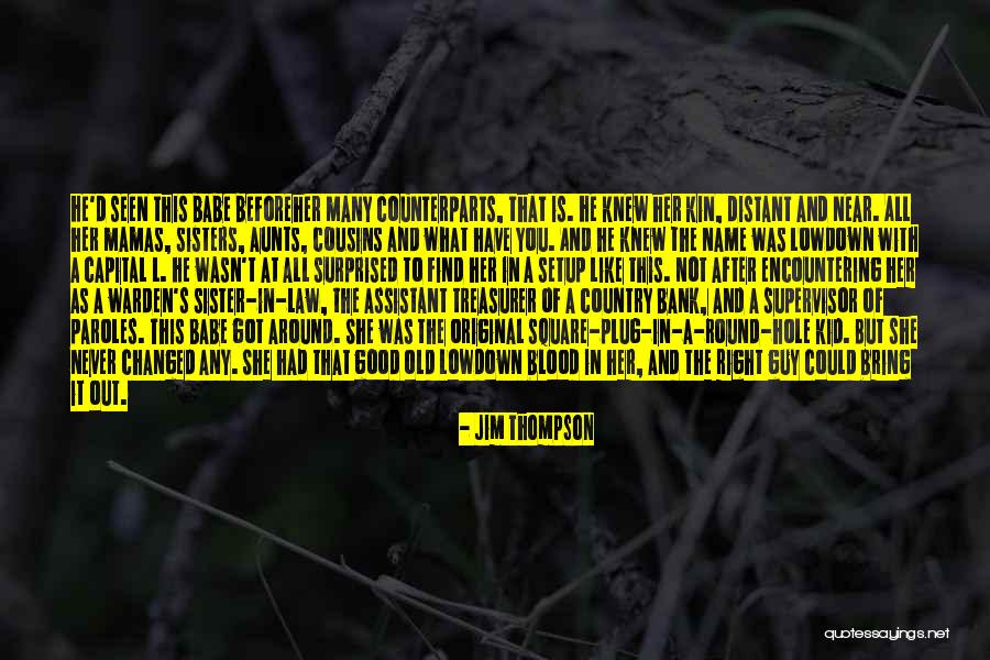 Jim Thompson Quotes 1551932 Jim Thompson Quotes 1551932