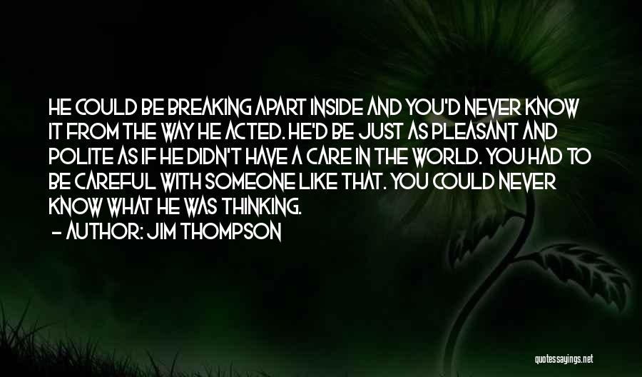 Jim Thompson Quotes 1556975