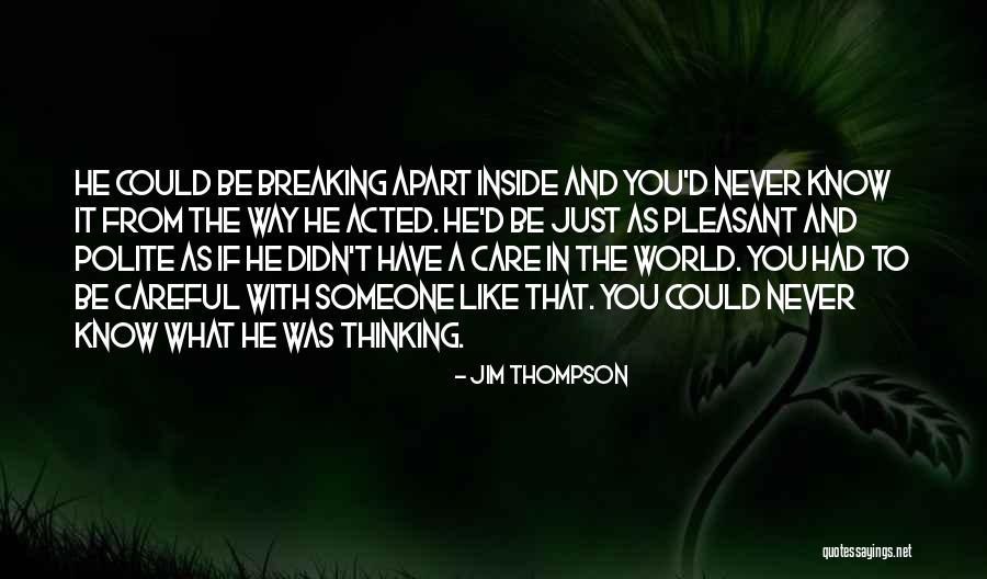 Jim Thompson Quotes 1556975 Jim Thompson Quotes 1556975