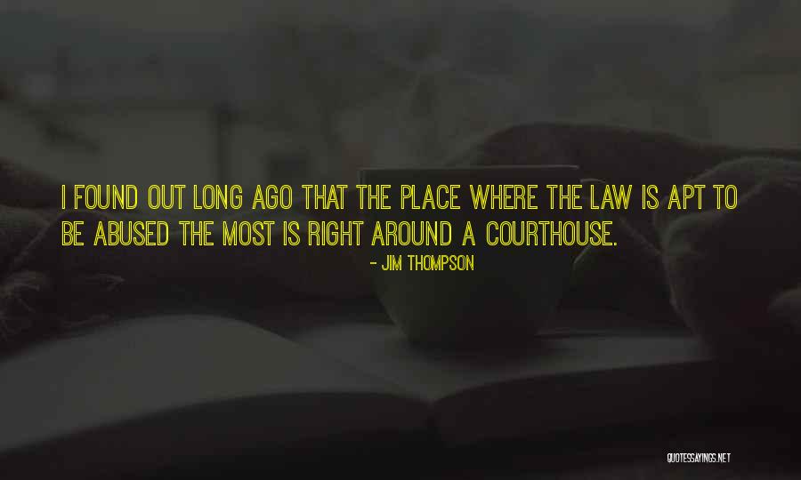 Jim Thompson Quotes 1584872 Jim Thompson Quotes 1584872