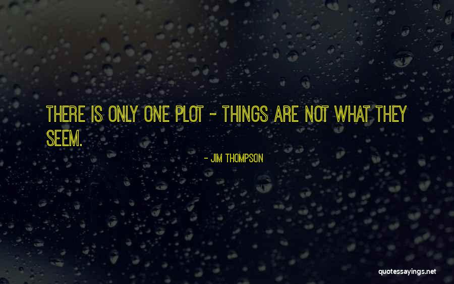 Jim Thompson Quotes 1586386 Jim Thompson Quotes 1586386
