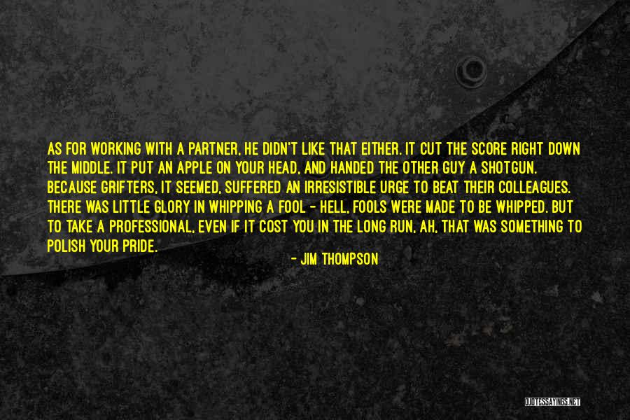 Jim Thompson Quotes 1642420