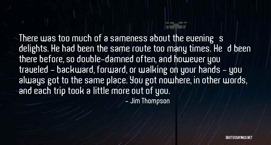 Jim Thompson Quotes 1667613 Jim Thompson Quotes 1667613