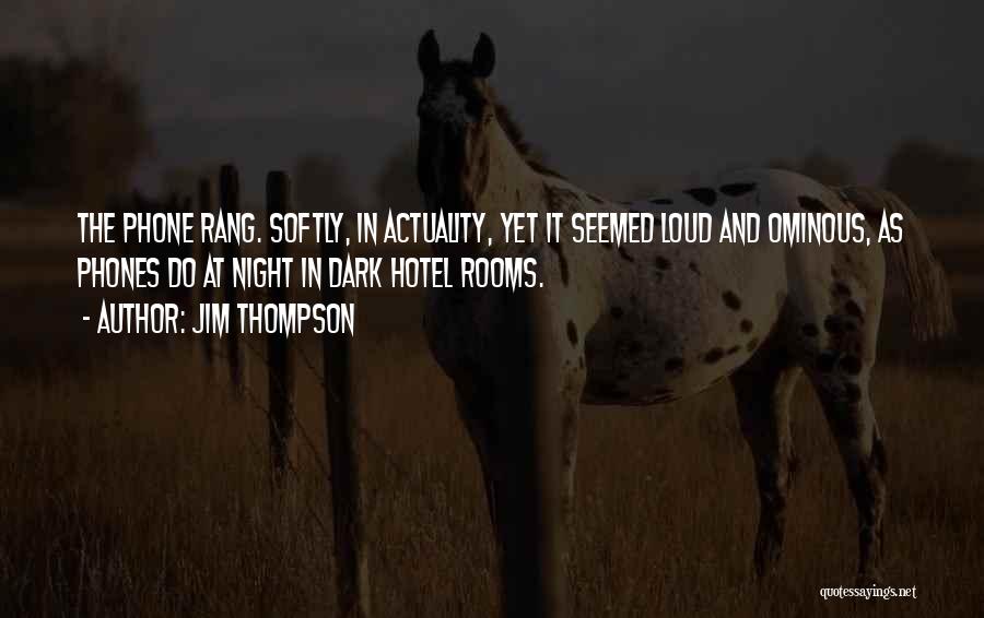 Jim Thompson Quotes 1679335