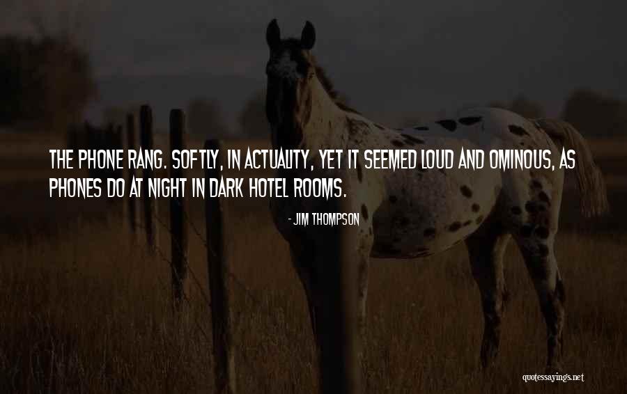 Jim Thompson Quotes 1679335 Jim Thompson Quotes 1679335