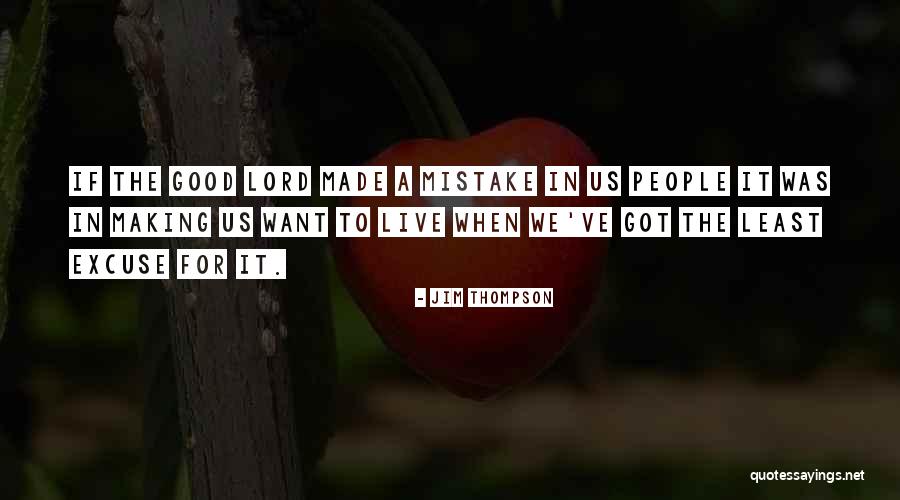 Jim Thompson Quotes 1890351 Jim Thompson Quotes 1890351