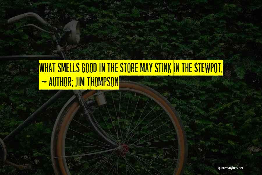 Jim Thompson Quotes 1969136