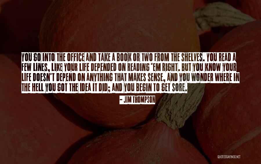 Jim Thompson Quotes 2124083