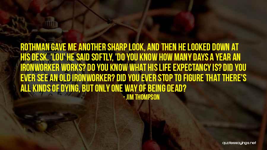 Jim Thompson Quotes 2149588 Jim Thompson Quotes 2149588