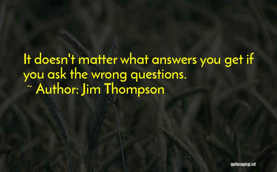 Jim Thompson Quotes 633798