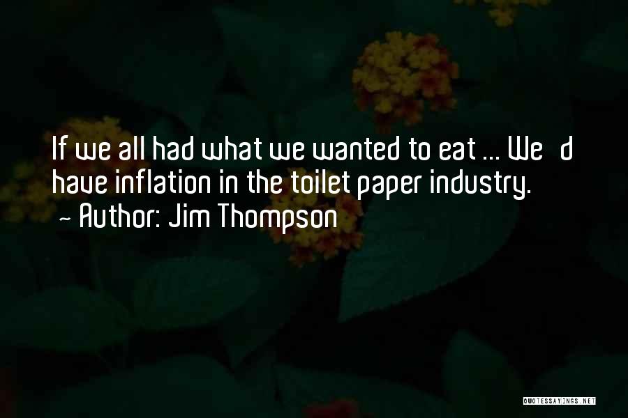 Jim Thompson Quotes 695929