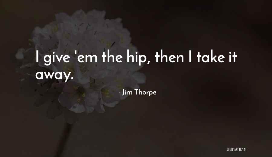 Jim Thorpe Quotes 1043686