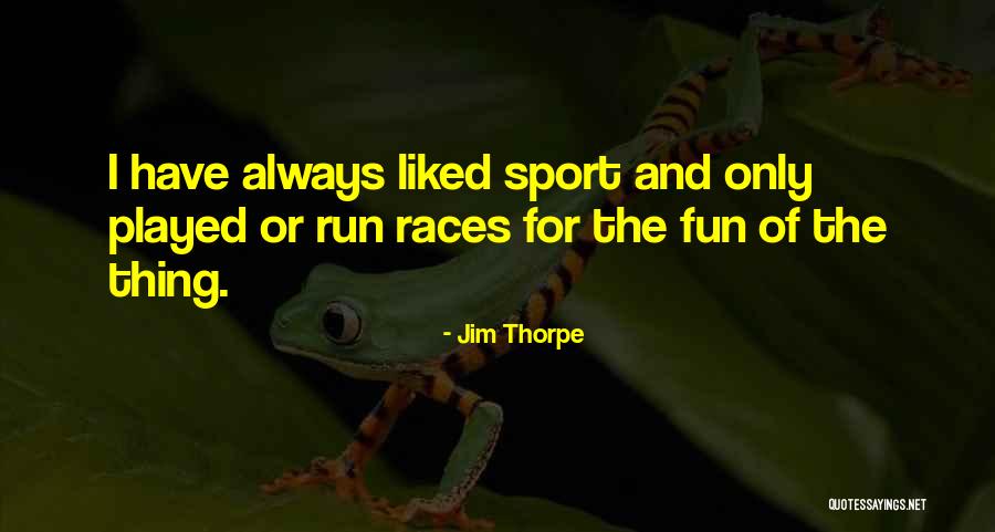 Jim Thorpe Quotes 595601