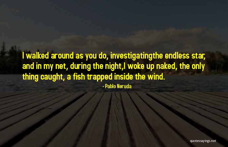 Jim Toan Quotes By Pablo Neruda Jim Toan Quotes By Pablo Neruda