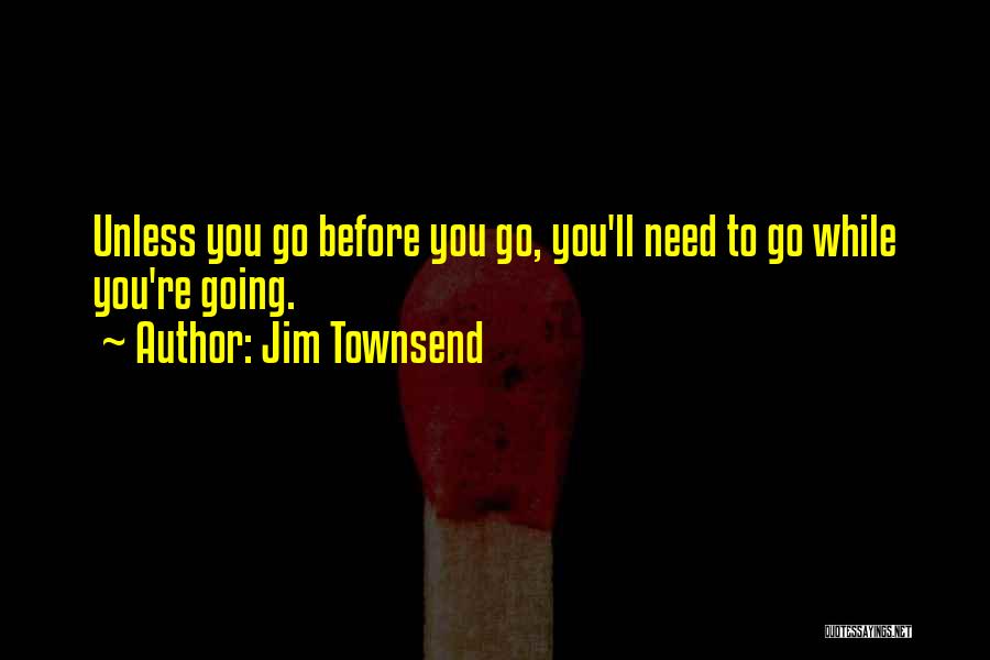 Jim Townsend Quotes 287769