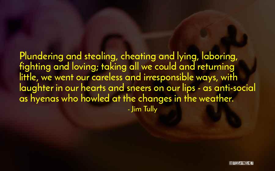 Jim Tully Quotes 1332547 Jim Tully Quotes 1332547