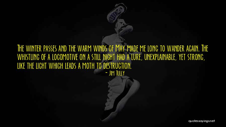 Jim Tully Quotes 1434073 Jim Tully Quotes 1434073