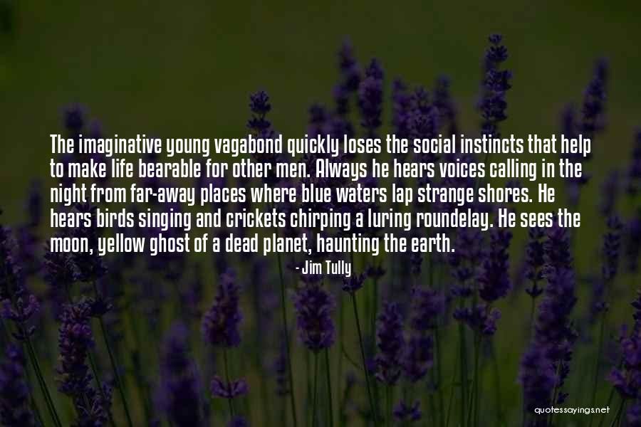 Jim Tully Quotes 365232 Jim Tully Quotes 365232