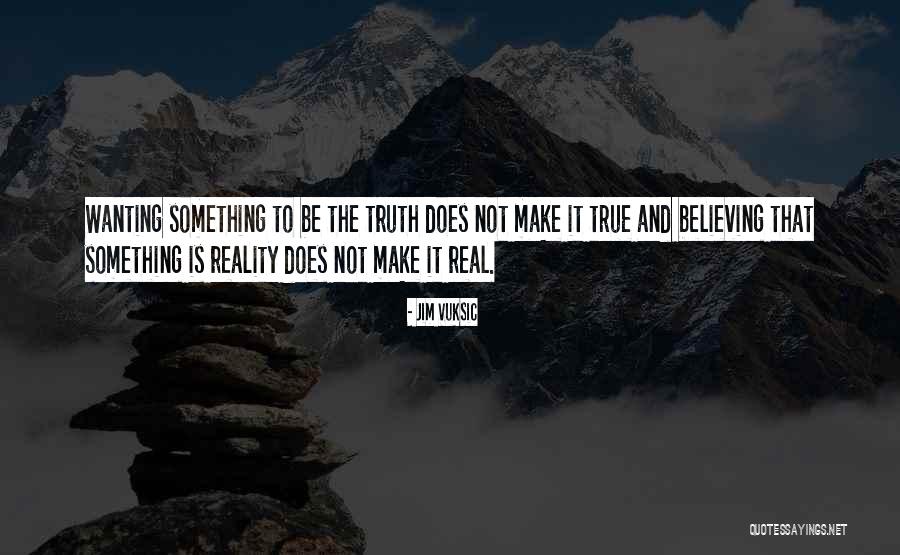 Jim Vuksic Quotes 2159932 Jim Vuksic Quotes 2159932