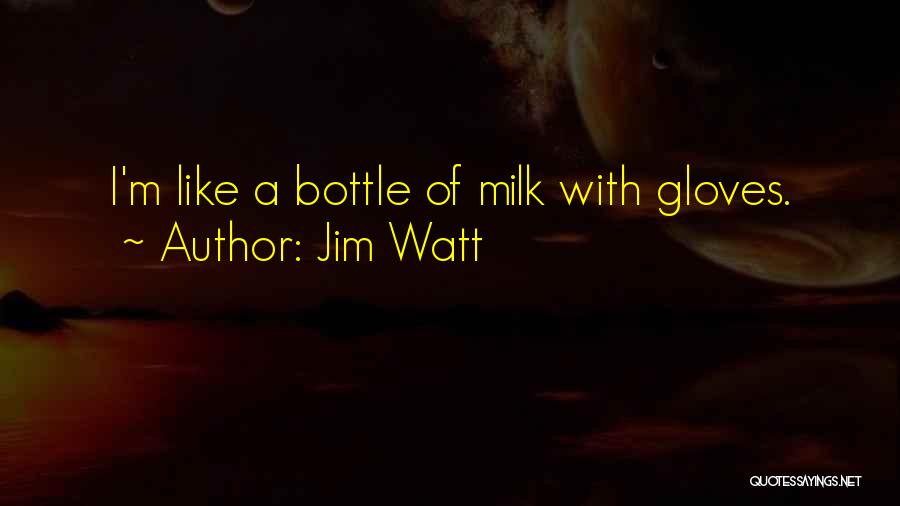 Jim Watt Quotes 1146137