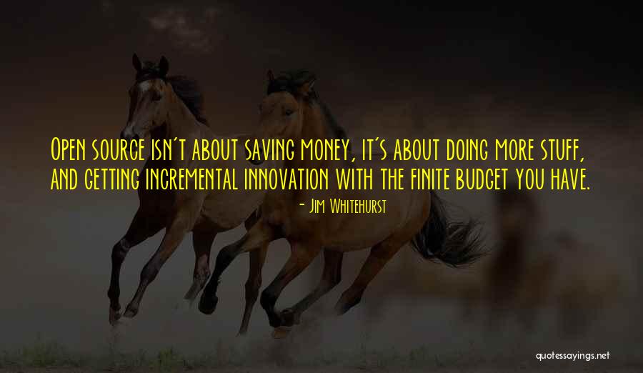 Jim Whitehurst Quotes 309523 Jim Whitehurst Quotes 309523