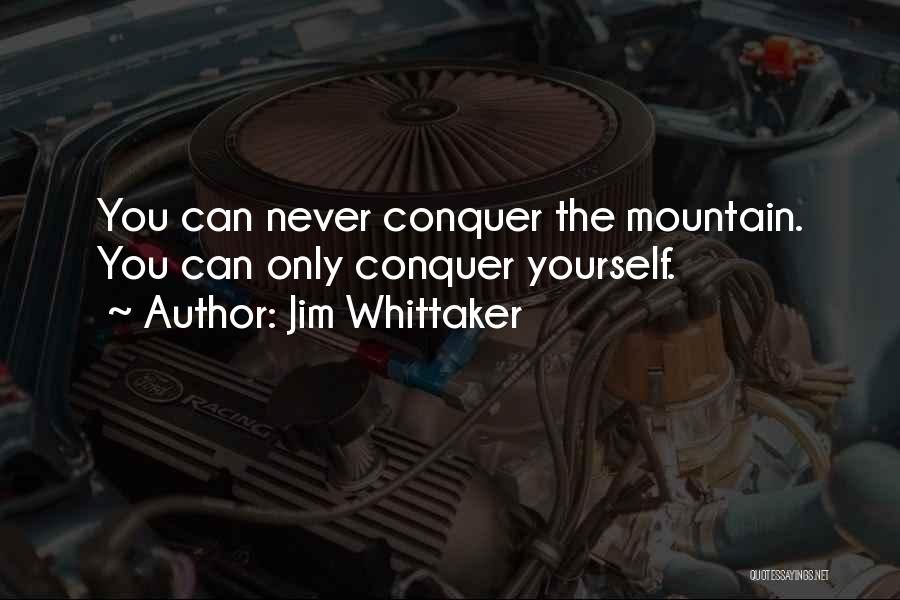 Jim Whittaker Quotes 134175