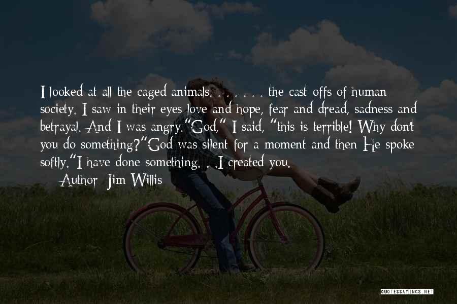 Jim Willis Quotes 1025841