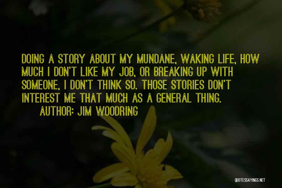 Jim Woodring Quotes 227971