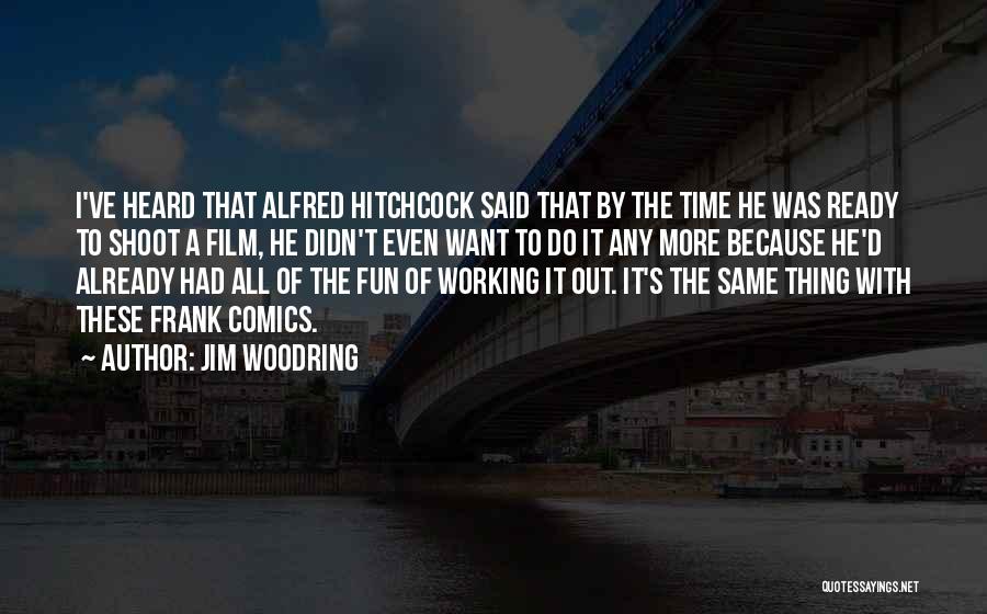 Jim Woodring Quotes 855264