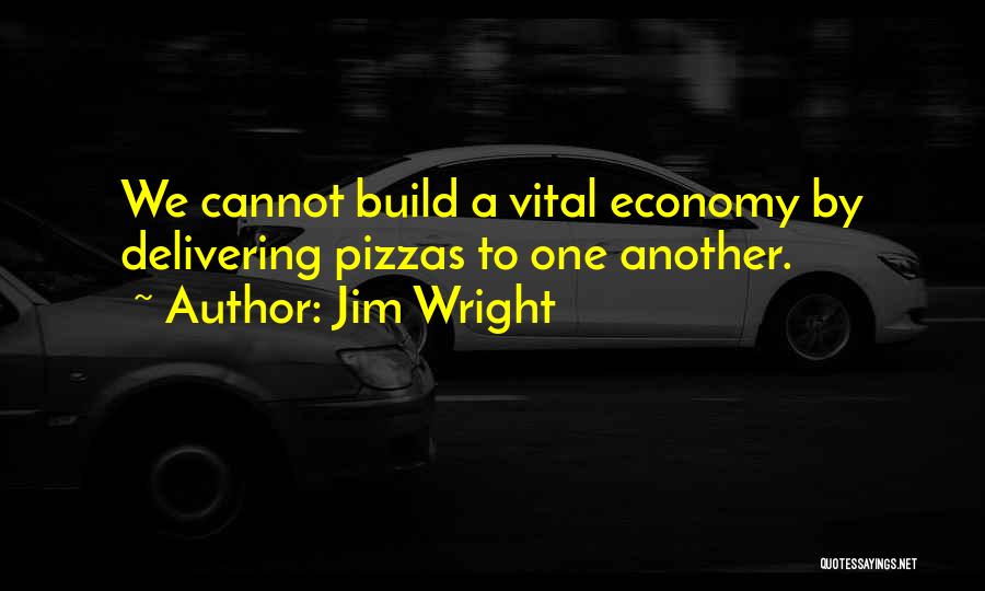 Jim Wright Quotes 596736