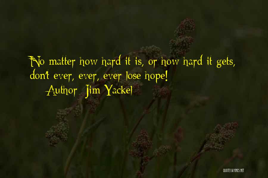 Jim Yackel Quotes 1055837