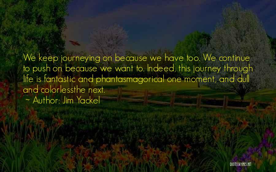 Jim Yackel Quotes 903791