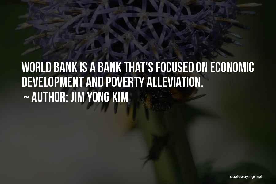 Jim Yong Kim Quotes 1647575