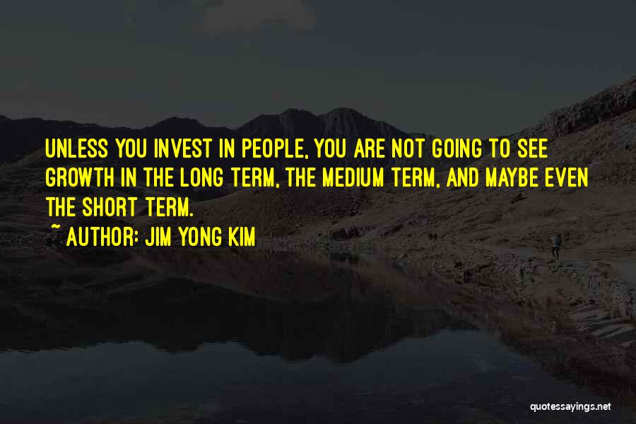 Jim Yong Kim Quotes 2230982