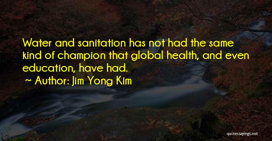 Jim Yong Kim Quotes 545474