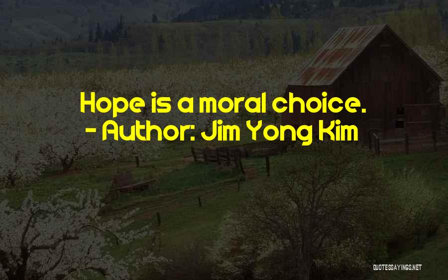 Jim Yong Kim Quotes 564694