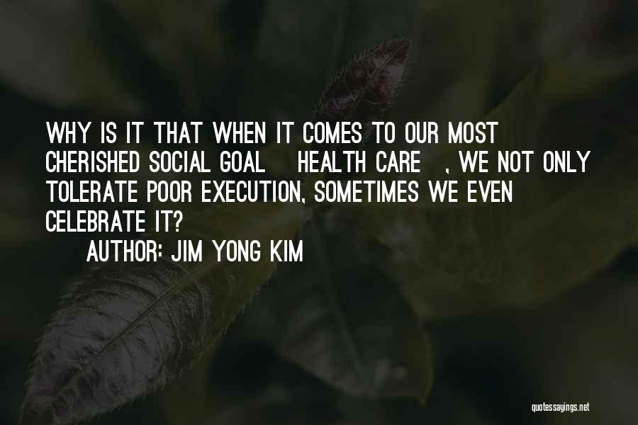 Jim Yong Kim Quotes 629313