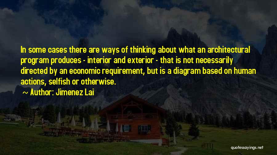 Jimenez Lai Quotes 1161236